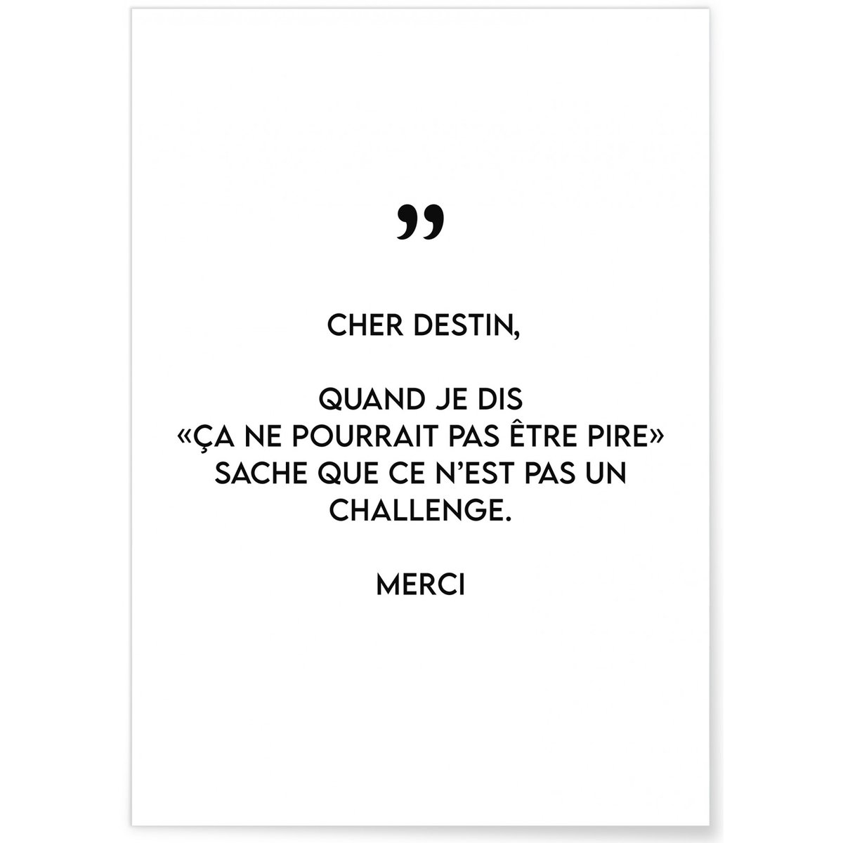 Affiche 'Cher destin' blanc, L'AFFICHERIE