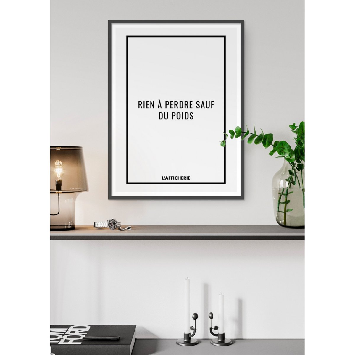 Affiche 'Rien à perdre sauf du poids' blanc, L'AFFICHERIE