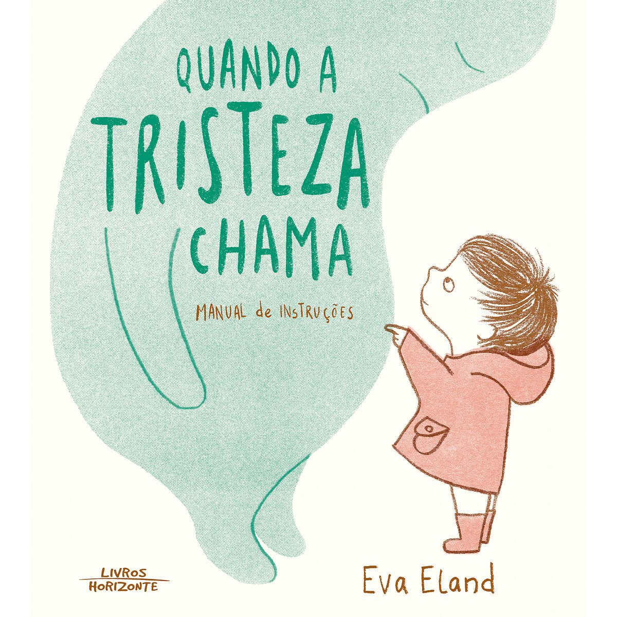 Livro Quando a Tristeza Chama - Manual de instruções verde/azul, LIVROS HORIZONTE