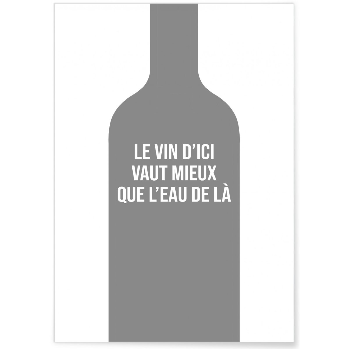 Affiche Le vin d'ici blanc, L'AFFICHERIE