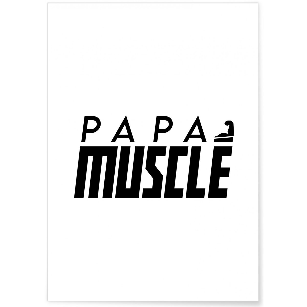 Affiche 'Papa musclé' blanc, L'AFFICHERIE