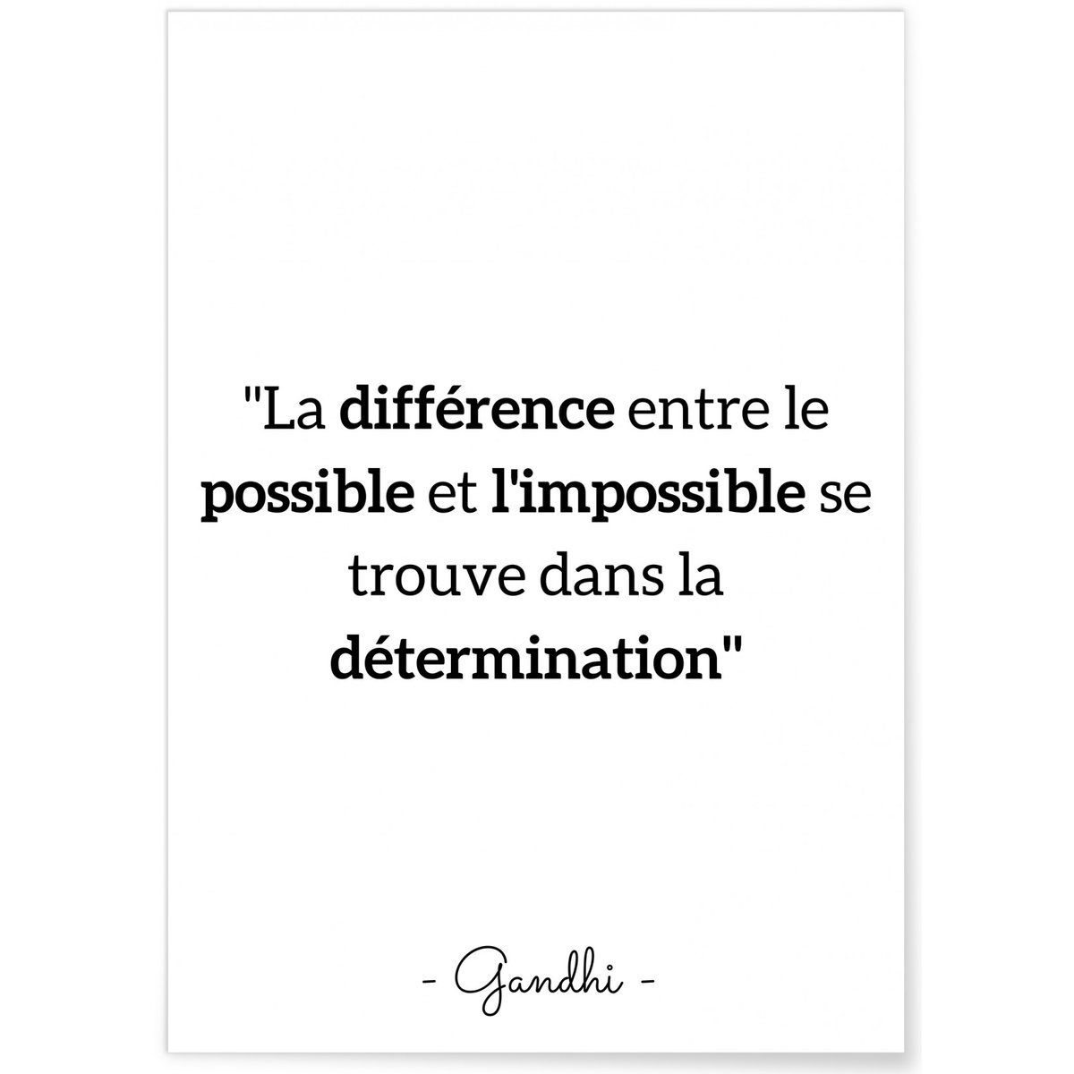 Affiche Gandhi 'La différence entre le possible et l'impossible...' blanc, L'AFFICHERIE