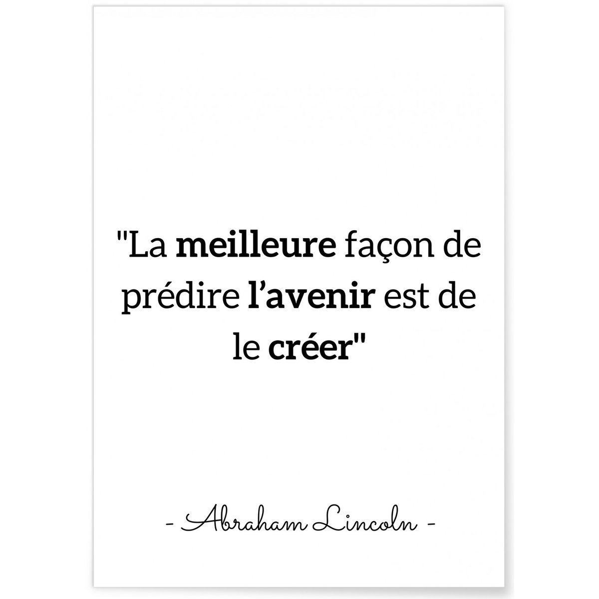 Affiche Lincoln 'La meilleure façon...' blanc, L'AFFICHERIE