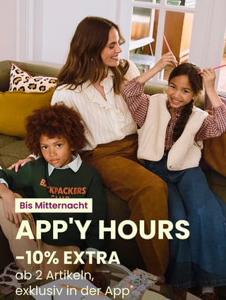 APP'Y HOURS : Bis Mitternacht : -10% EXTRA ab 2 Artikeln, exklusiv in der App*