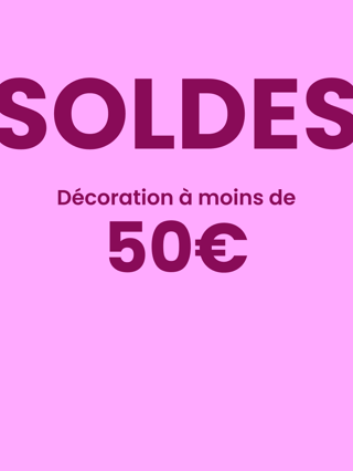 Décoration à -50€