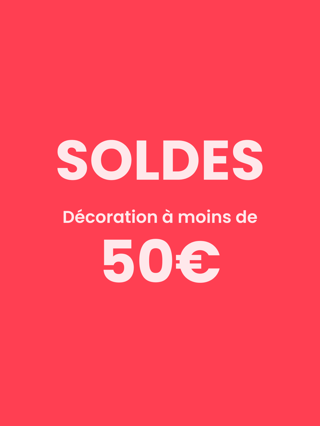 Décoration à -50€