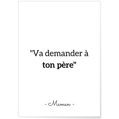 Affiche 'Va demander à ton père' L'AFFICHERIE