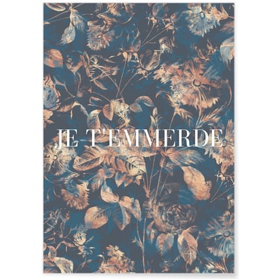 Affiche Je t'emmerde L'AFFICHERIE