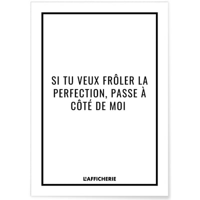 Affiche 'Si tu veux frôler la perfection...' L'AFFICHERIE