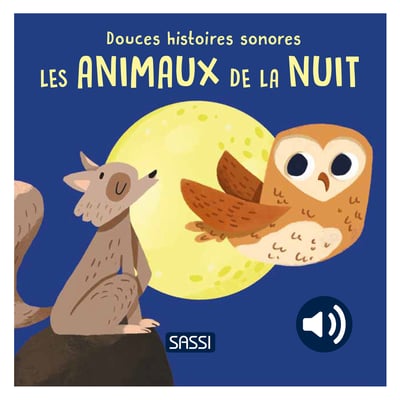 Douces histoires sonores Les animaux de la nuit SASSI JUNIOR