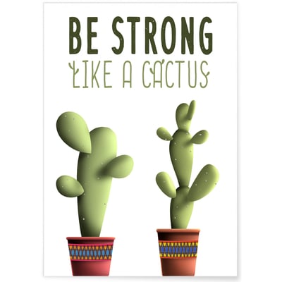 Poster 'Be strong like a cactus' L'AFFICHERIE