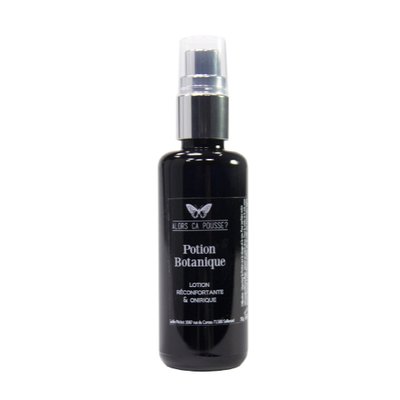 Potion botanique, lotion réconfortante et onirique ALORS CA POUSSE
