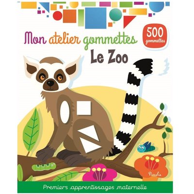 Mon atelier gommettes Le zoo PICCOLIA EDITIONS