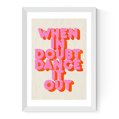 When in Doubt by ShowMeMars Print EAST END PRINTS