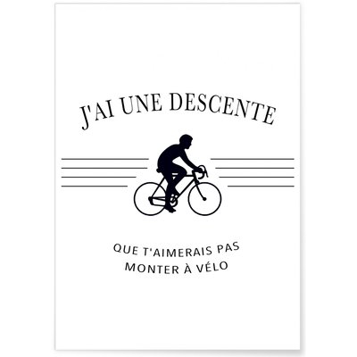 Affiche 'J'ai une descente...' L'AFFICHERIE