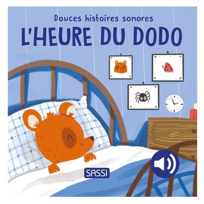 Douces histoires sonores L'heure du dodo SASSI JUNIOR