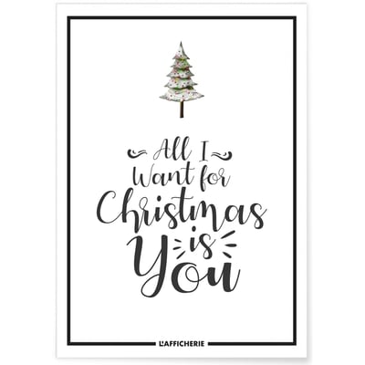 Affiche 'All i want for Christmas...' L'AFFICHERIE