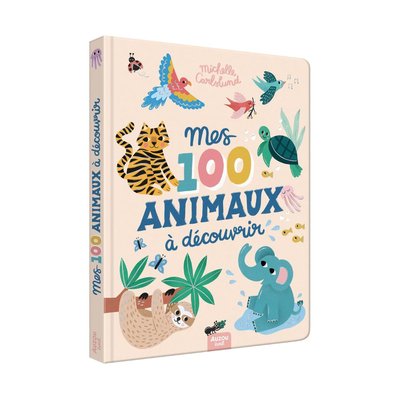 Livre Mes 100 animaux à découvrir EDITIONS AUZOU