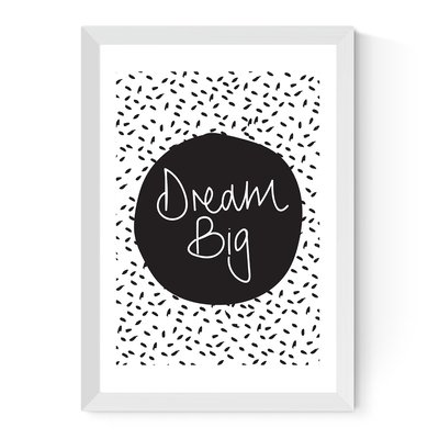 Dream Big by The Native State Print EAST END PRINTS
