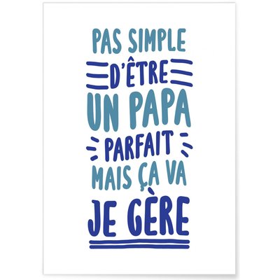 Affiche Pas simple Papa L'AFFICHERIE