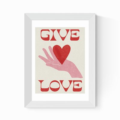 Give Love Print EAST END PRINTS