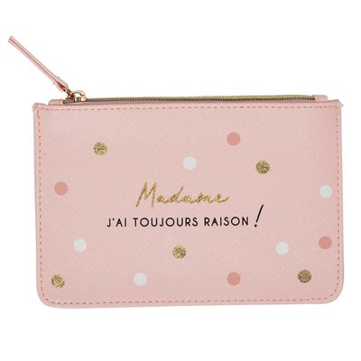 Pochette zippée MADAME J'AI TOUJOURS RAISON DRAEGER PARIS