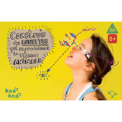 Fabrique tes lunettes de vision animale KOA KOA