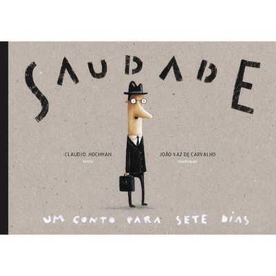 Livro Saudade: Um Conto para Sete Dias, LIVROS HORIZONTE LIVROS HORIZONTE