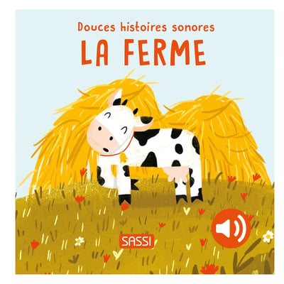 Douces histoires sonores La ferme SASSI JUNIOR