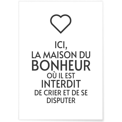 Affiche 'Ici, la maison du bonheur...' L'AFFICHERIE