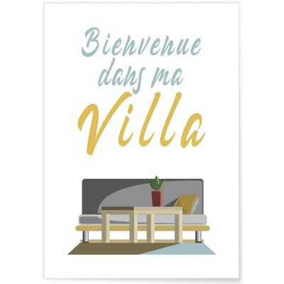 Affiche 'Bienvenue dans ma villa' L'AFFICHERIE