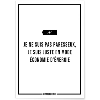 Affiche 'Je ne suis pas paresseux...' L'AFFICHERIE