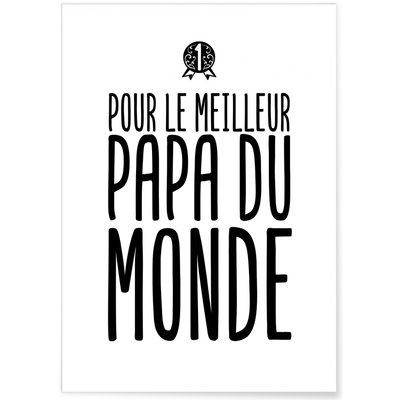 Affiche 'Meilleur Papa du Monde' L'AFFICHERIE