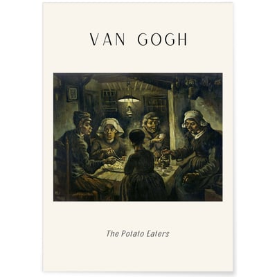 Affiche Van Gogh - The Potato Eaters L'AFFICHERIE