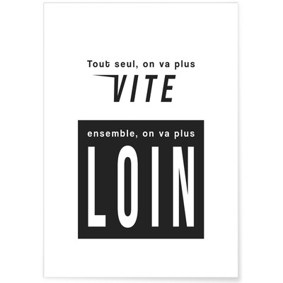 Affiche 'Tout seul, on va plus vite...' L'AFFICHERIE