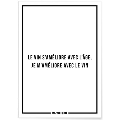 Affiche 'Le vin s'améliore avec l'âge...' L'AFFICHERIE