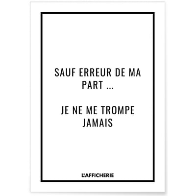 Affiche 'Sauf erreur de ma part...' L'AFFICHERIE