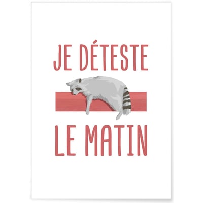 Affiche Je déteste le matin L'AFFICHERIE