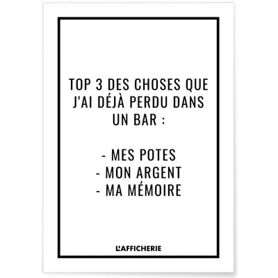 Affiche 'Top 3 des choses que j'ai déjà perdu dans un bar...' L'AFFICHERIE