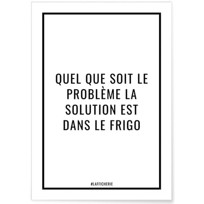 Affiche La solution est dans le frigo L'AFFICHERIE