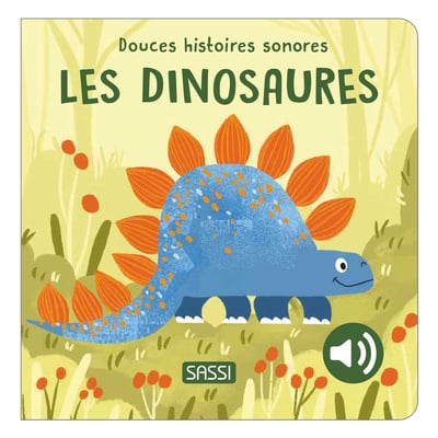 Douces histoires sonores Les dinosaures SASSI JUNIOR