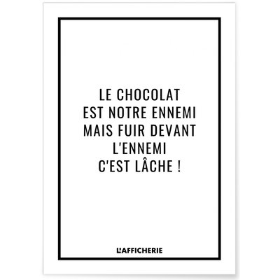 Affiche 'Le chocolat est notre ennemi...' L'AFFICHERIE
