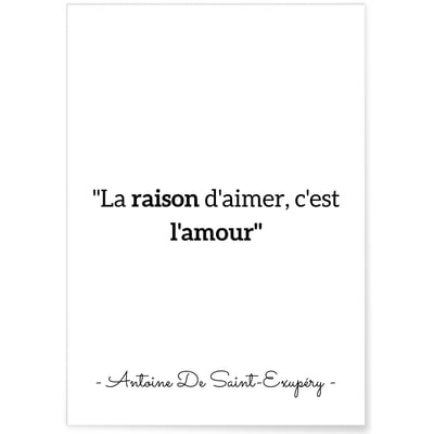 Affiche Antoine Saint-Exupéry : 'La raison d'aimer...' L'AFFICHERIE