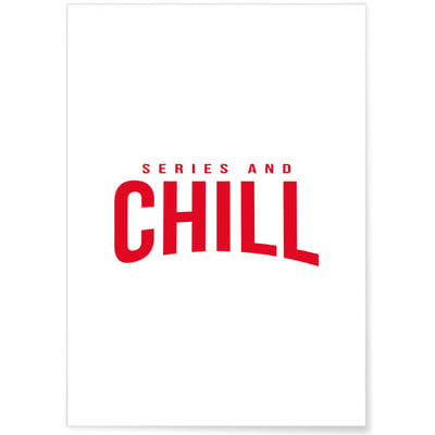Poster Series and Chill L'AFFICHERIE