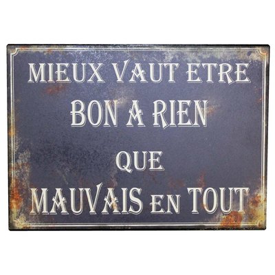 Plaque en métal humour 21 x 15 cm Mieux vaut être bon à rien... ANTIC LINE CRÉATIONS
