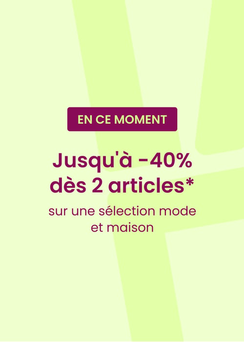Jusqu'à -40% dès 2 articles*