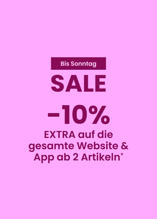 SALE : 10% EXTRA ab 2 Artikeln*
