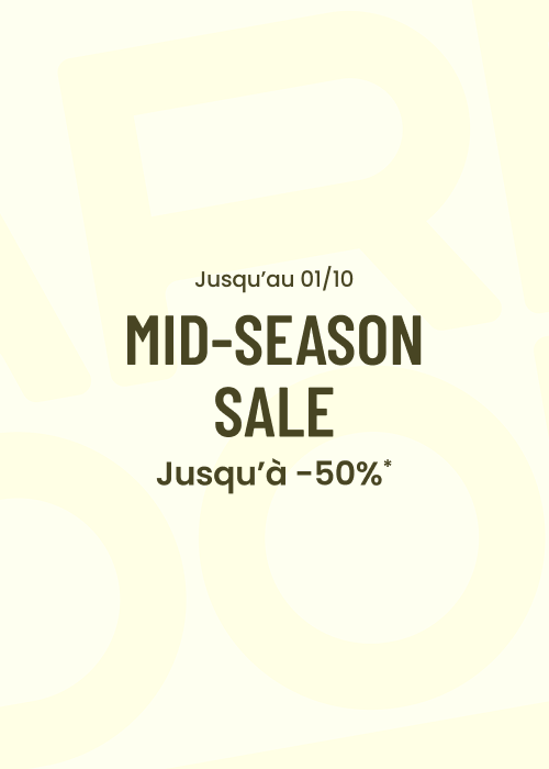 MID-SEASON SALE : Jusqu'à -50%*