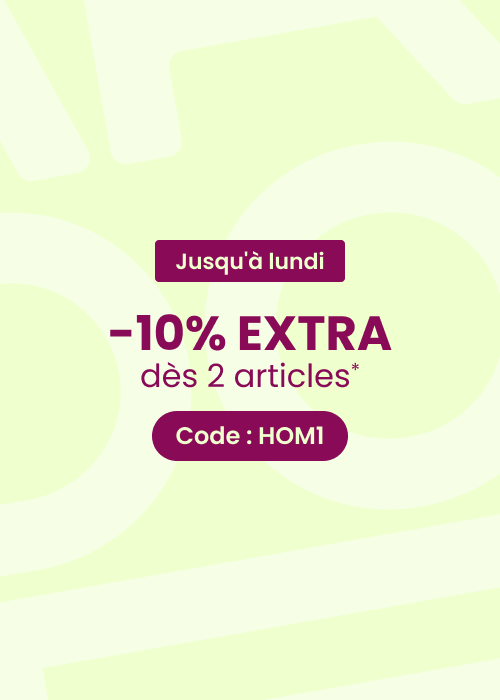 JUSQU'À LUNDI : 10% EXTRA dès 2 articles*