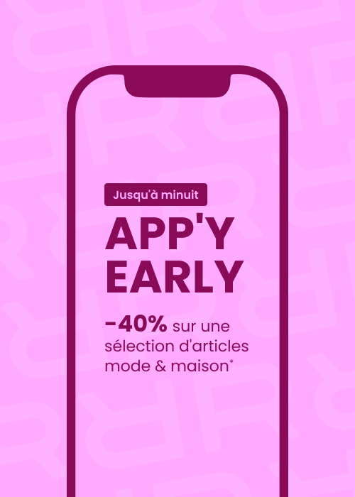 APPY'Y EARLY: -40% sur une sélection d'articles mode & maison*